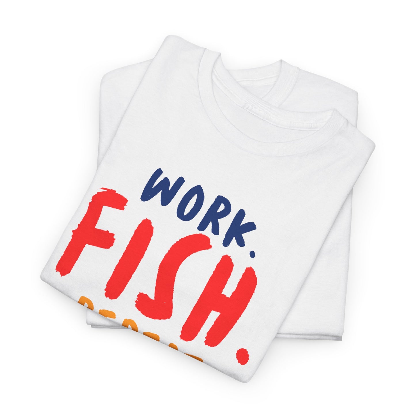 Work. Fish. Repeat. – Funny Fishing T-Shirt for Men, Casual Tee for Dads, Husbands & Anglers