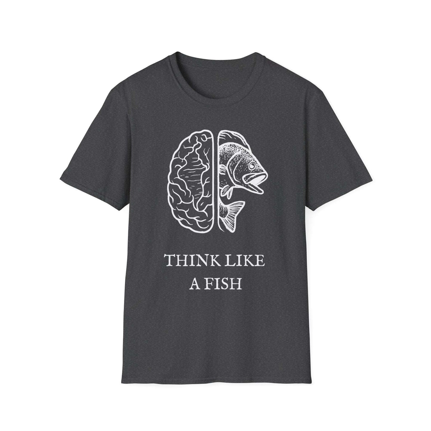 Think Like a Fish T-Shirt – Funny Graphic Tee for Fishing Lovers & Casual Wear