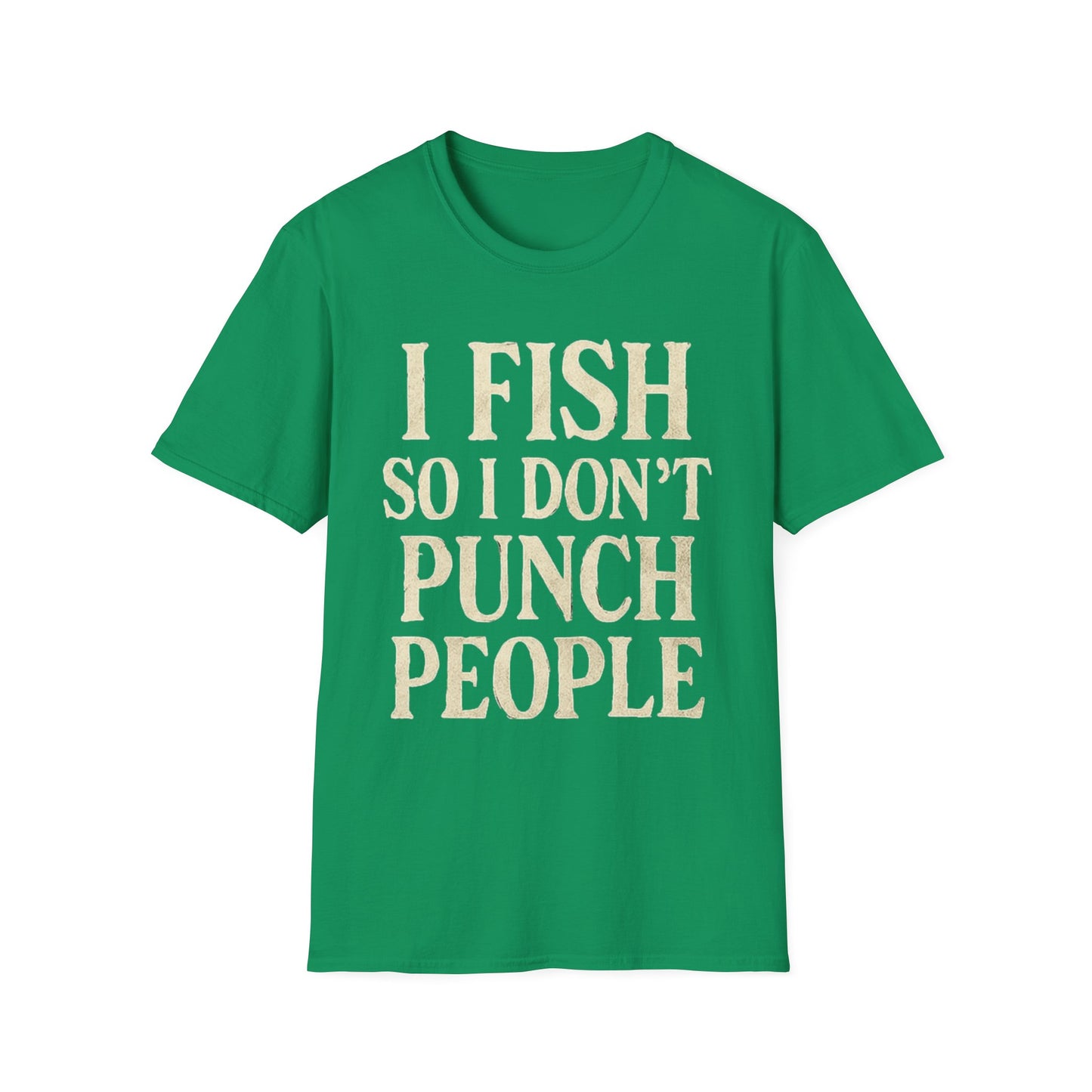 Funny Fishing T-Shirt – "I Fish So I Don’t Punch People" Unisex Tee