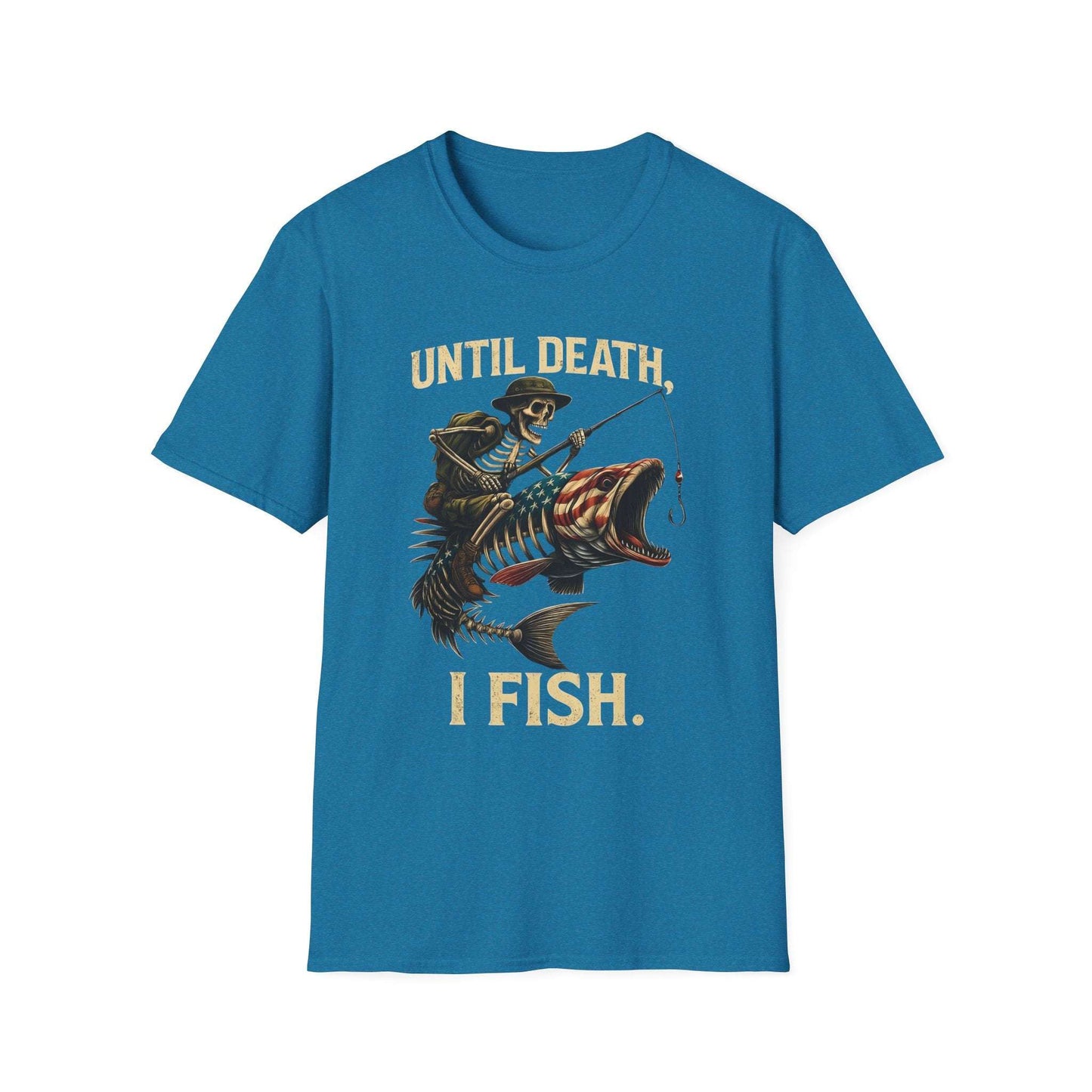 Until Death I Fish T-Shirt – Fishing Skeleton Graphic Tee | Unisex Outdoor Gift for Anglers