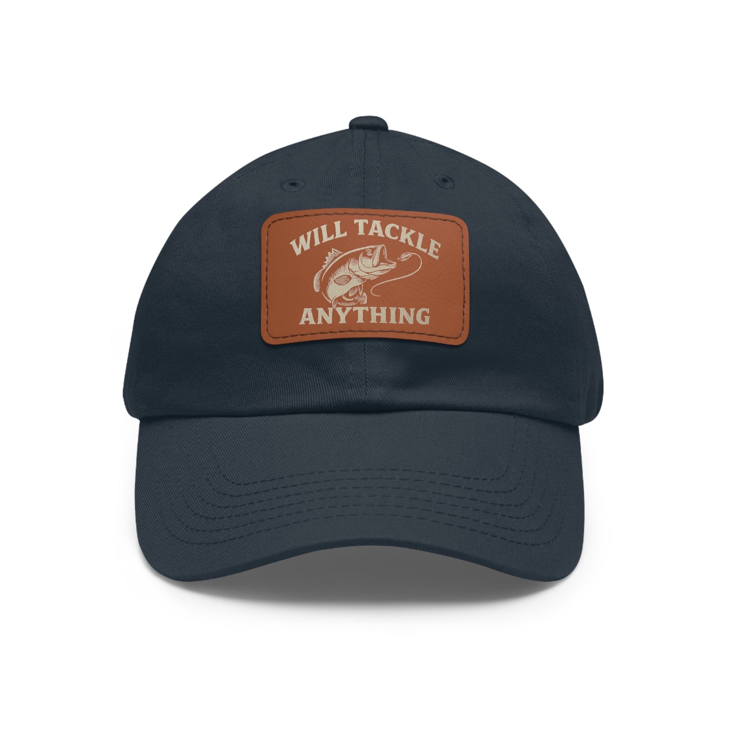 Will Tackle Anything Leather Dad Hat – Fishing Gift for Dad, Outdoor Adventure Cap