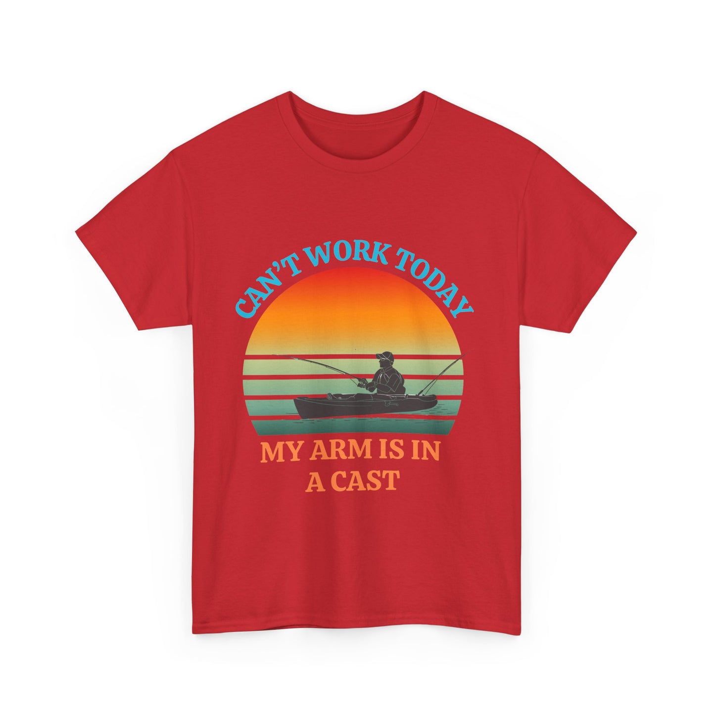 Funny Fishing Tee – “Can’t Work Today, My Arm Is in a Cast” Shirt for Outdoor Lovers