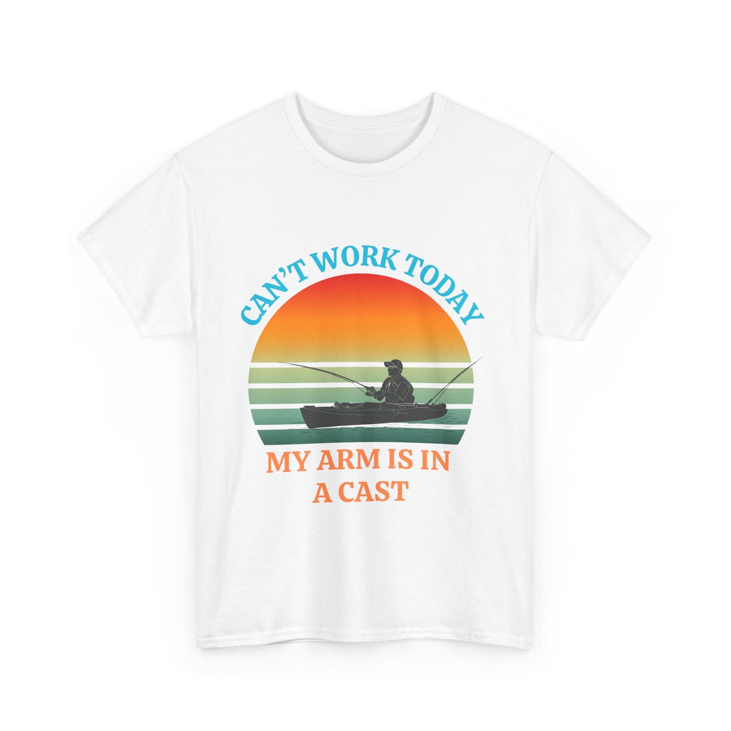 Funny Fishing Tee – “Can’t Work Today, My Arm Is in a Cast” Shirt for Outdoor Lovers