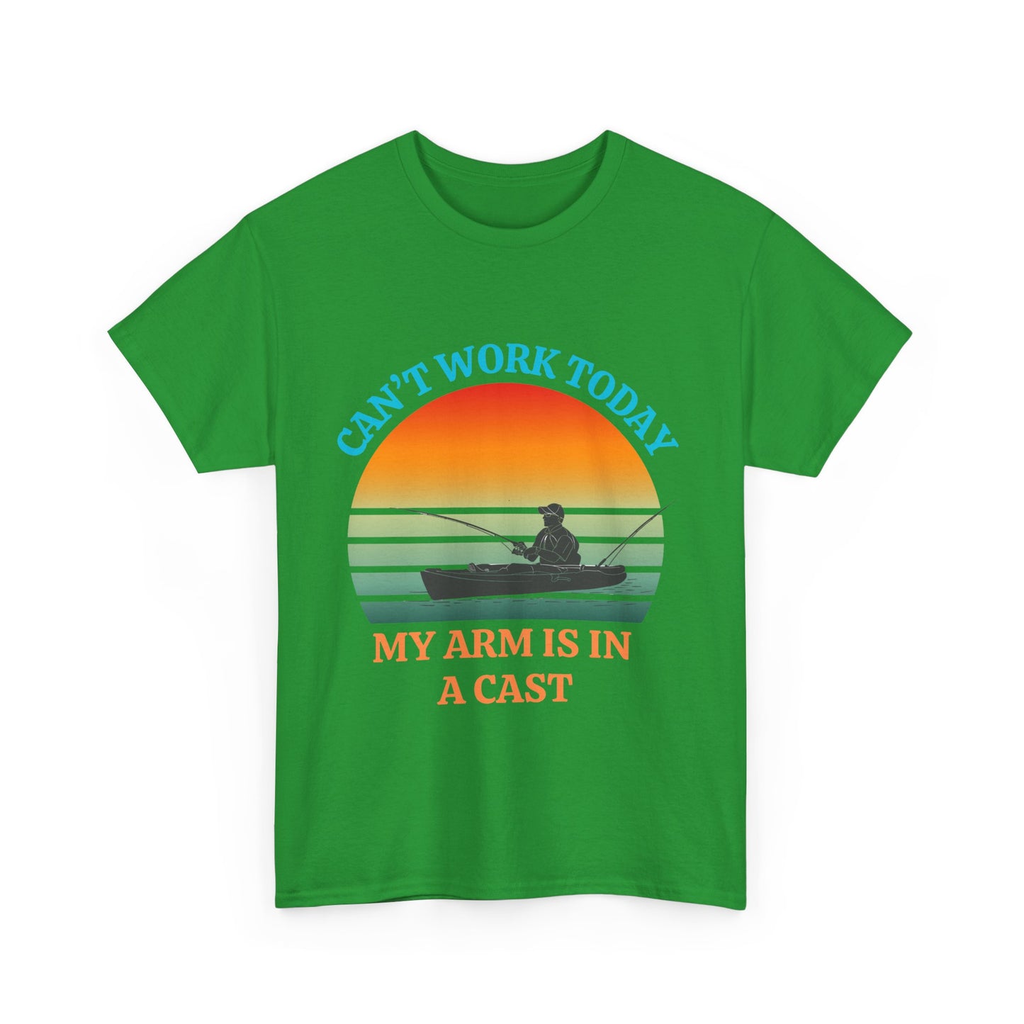 Funny Fishing Tee – “Can’t Work Today, My Arm Is in a Cast” Shirt for Outdoor Lovers
