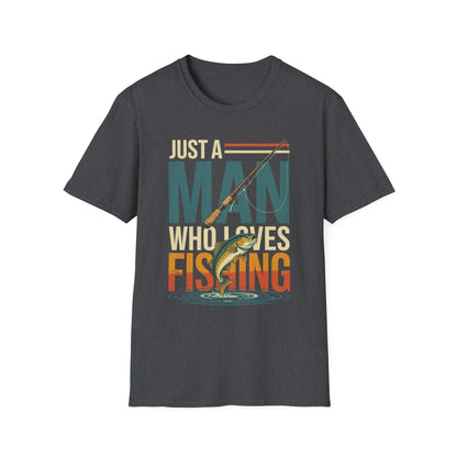Just a Man Who Loves Fishing T-Shirt – Perfect Gift for Dad | Outdoor Adventure & Weekend Wear