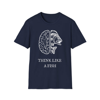 Think Like a Fish T-Shirt – Funny Graphic Tee for Fishing Lovers & Casual Wear