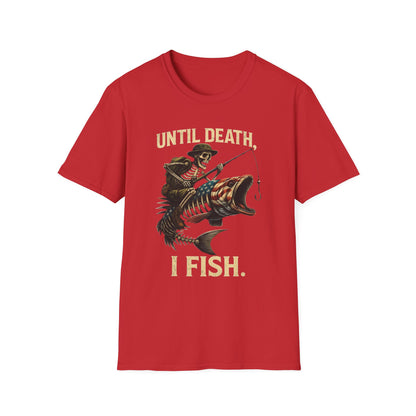 Until Death I Fish – Skeleton Fishing Halloween Shirt for Men, Outdoor Apparel, Fisherman Gift