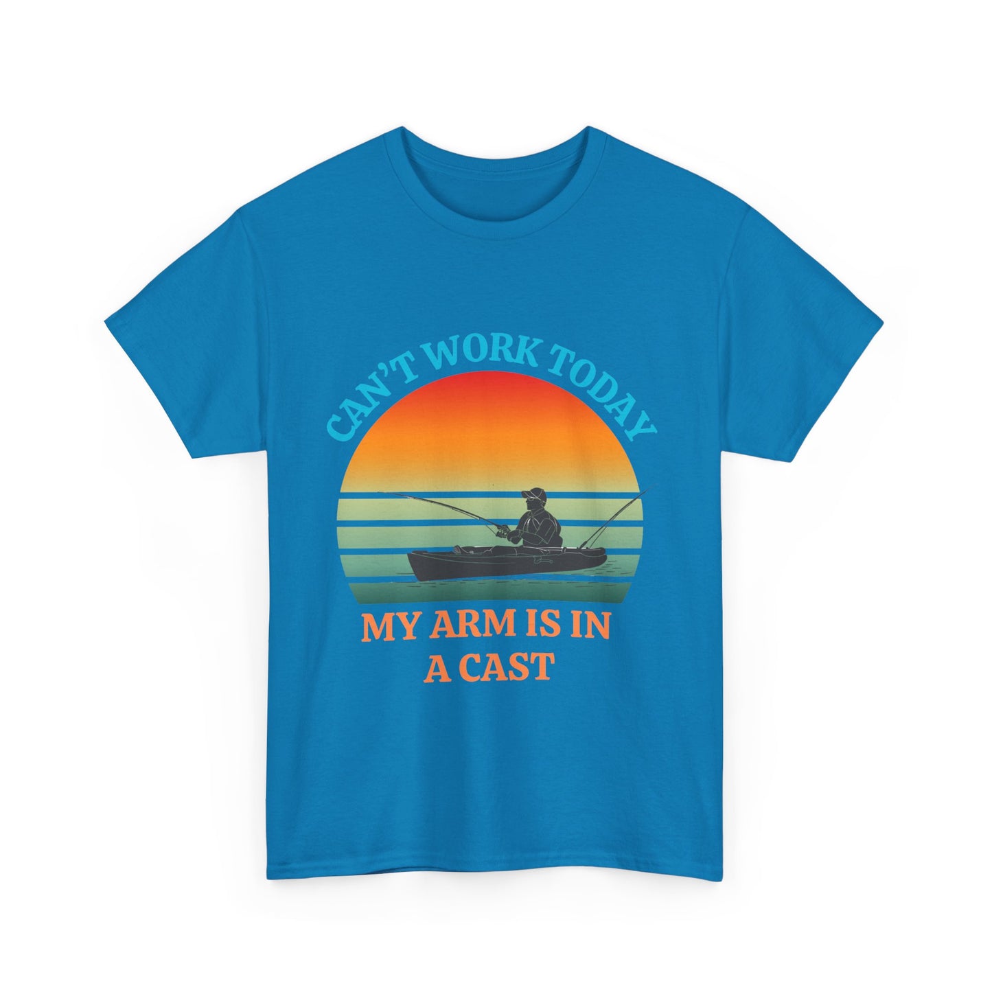 Funny Fishing Tee – “Can’t Work Today, My Arm Is in a Cast” Shirt for Outdoor Lovers